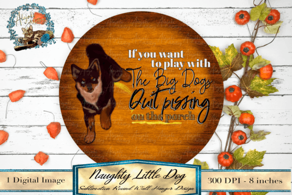 Download Naughty Little Dog Sign Design - Dog Collection